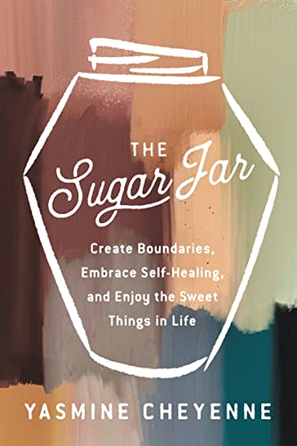 Yasmine Cheyenne - Sugar Jar : Create Boundaries, Embrace Self-Healing image 1