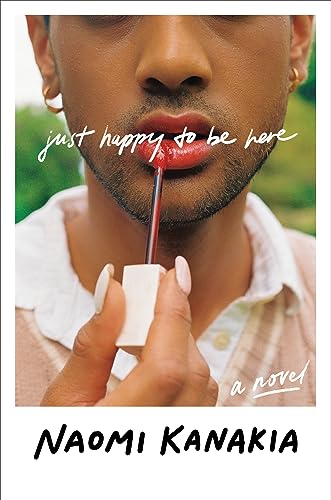 Naomi Kanakia - Just Happy to Be Here - Hardback image 1