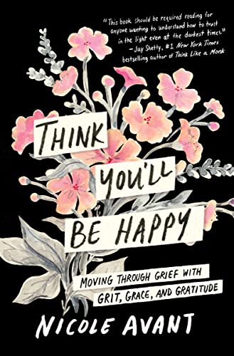 Nicole Avant - Think You'll Be Happy : Moving Through Grief with G image 1