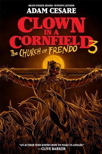 Adam Cesare - Clown in a Cornfield 3: The Church of Frendo - Hardback image 1