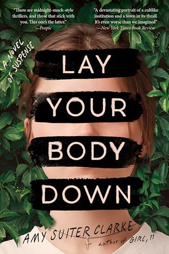 Amy Suiter Clarke - Lay Your Body Down : A Novel of Suspense - Paperba