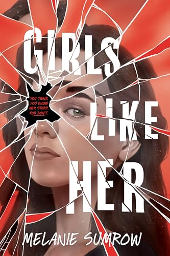 Melanie Sumrow - Girls Like Her - Hardback image 1