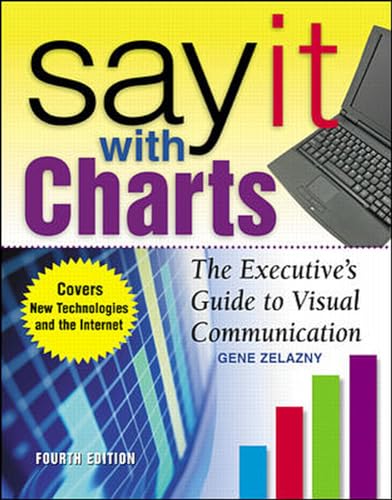 Gene Zelazny - Say It With Charts: The Executive's Guide to Visual image 1