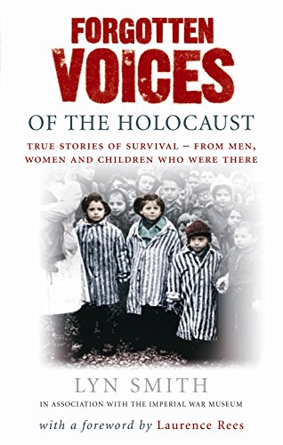 Lyn Smith - Forgotten Voices of The Holocaust : A new history in the w image 1