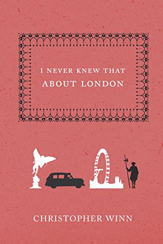 Christopher Winn - I Never Knew That About London - Hardback image 1
