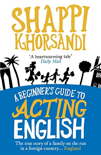 Shappi Khorsandi - A Beginner's Guide To Acting English - Paperbac image 1