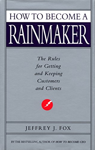 Jeffrey J. Fox - How To Become A Rainmaker - Paperback image 1