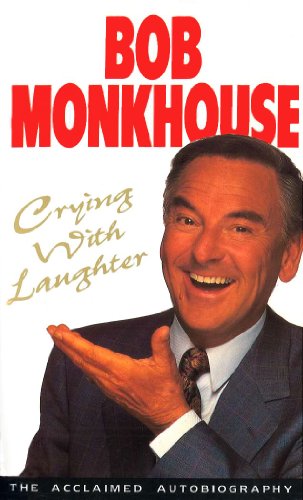 Bob Monkhouse - Crying With Laughter : My Life Story - Paperback image 1