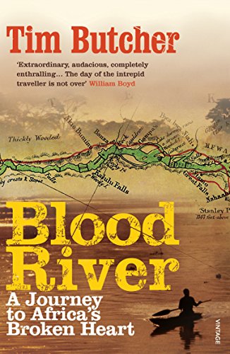 Tim Butcher - Blood River : A Journey to Africa's Broken Heart - P image 1