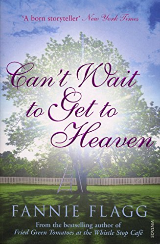 Fannie Flagg - Can't Wait to Get to Heaven - Paperback image 1
