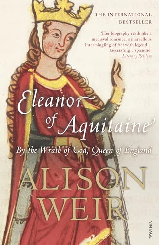 Alison Weir - Eleanor Of Aquitaine : By the Wrath of God, Queen of Eng image 1