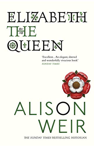Alison Weir - Elizabeth, The Queen - Paperback image 1
