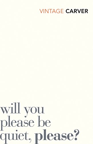 Raymond Carver - Will You Please Be Quiet, Please? - Paperback image 1