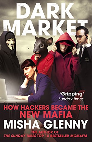 Misha Glenny - DarkMarket : How Hackers Became the New Mafia - Paperba image 1