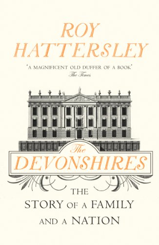 Roy Hattersley - Devonshires : The Story of a Family and a Nation - Pa image 1