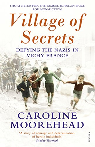Caroline Moorehead - Village of Secrets : Defying the Nazis in Vichy F image 1