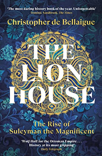 Christopher de Bella - Lion House : The Rise of Suleyman the Magnifice image 1