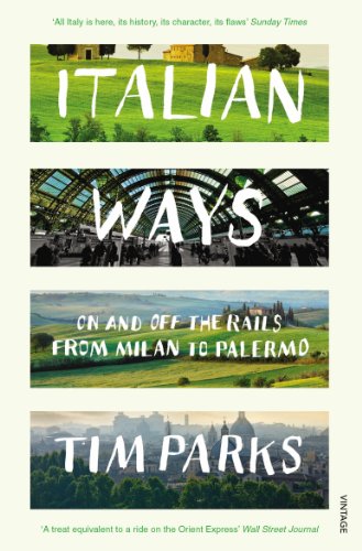 Italian Ways : On and Off the Rails from Milan to Palermo - Paperback image 1