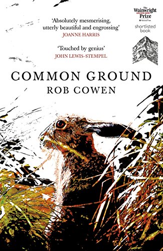 Rob Cowen - Common Ground : One of Britain's Favourite Nature Book image 1