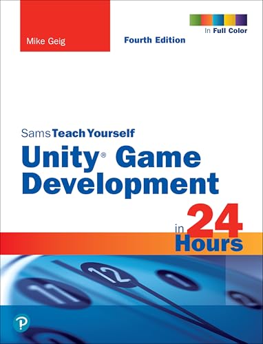 Mike Geig - Unity Game Development in 24 Hours, Sams Teach Yourself - image 1