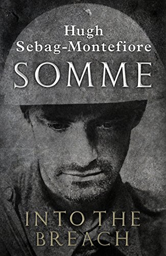 Hugh Sebag-Montefior - Somme : Into the Breach - Paperback image 1
