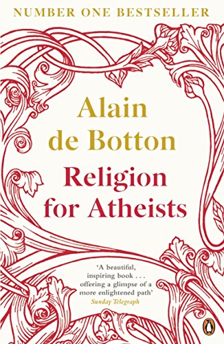 Alain de Botton - Religion for Atheists : A non-believer's guide t image 1