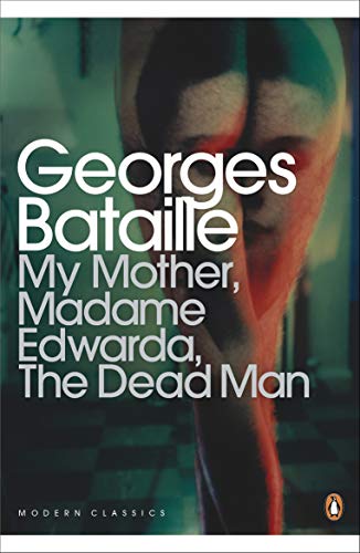 Georges Bataille - My Mother, Madame Edwarda, The Dead Man - Paperback image 1