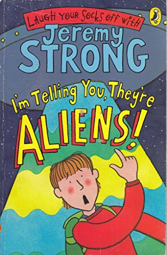 Jeremy Strong - I'm Telling You, They're Aliens! - Paperback image 1