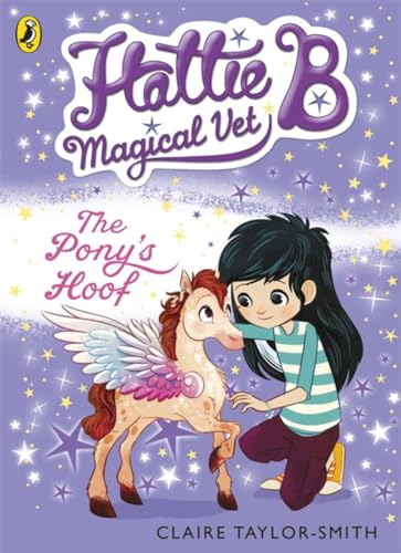 Claire Taylor-Smith - Hattie B, Magical Vet: The Pony's Hoof (Book image 1
