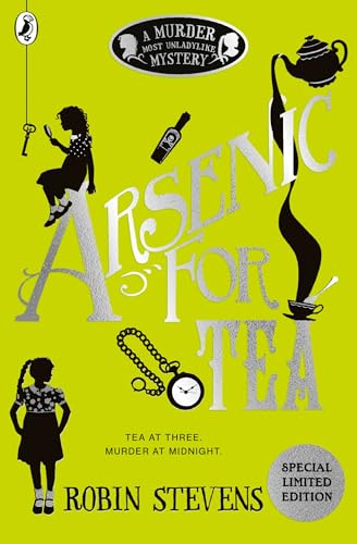 Robin Stevens - Arsenic For Tea : A Murder Most Unladylike Mystery - P image 1