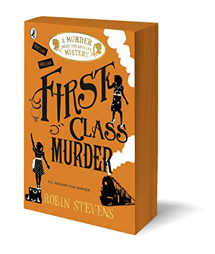 Robin Stevens - First Class Murder : A Murder Most Unladylike Mystery image 2