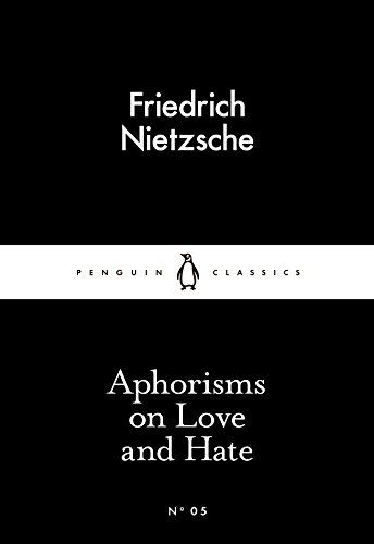Friedrich Nietzsche - Aphorisms on Love and Hate - Paperback image 1