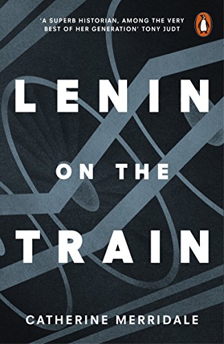 Catherine Merridale - Lenin on the Train - Paperback image 1
