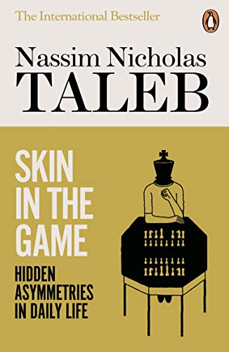 Nassim Nicholas Tale - Skin in the Game : Hidden Asymmetries in Daily image 1