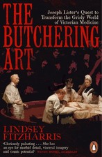 Lindsey Fitzharris - Butchering Art : Joseph Lister's Quest to Tra image 1