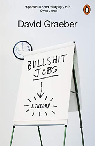 David Graeber - Bullshit Jobs : The Rise of Pointless Work, and What W image 1