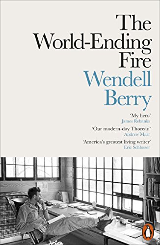 Wendell Berry - World-Ending Fire : The Essential - Paperback image 1