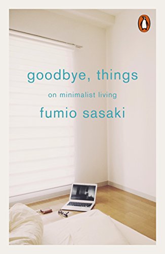 Fumio Sasaki - Goodbye, Things : On Minimalist Living - Paperback image 1