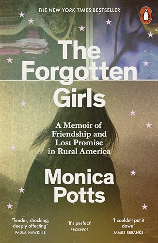 Monica Potts - Forgotten Girls : A Memoir of Friendship and Lost Promi image 1