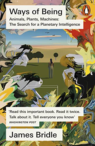 James Bridle - Ways of Being : Animals, Plants, Machines: The Search f image 1