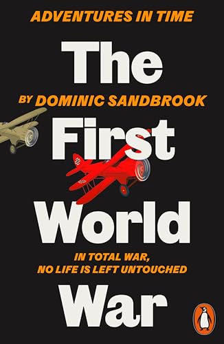 Dominic Sandbrook - Adventures in Time: The First World War - Paperbac image 1