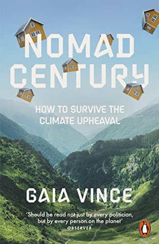 Gaia Vince - Nomad Century : How to Survive the Climate Upheaval - Pap image 1