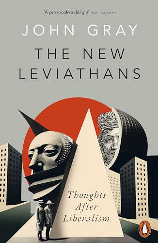 John Gray - New Leviathans : Thoughts After Liberalism - Paperback image 1