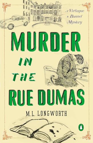 M.L. Longworth - Murder In The Rue Dumas : A Verlaque and Bonnet Myste image 1