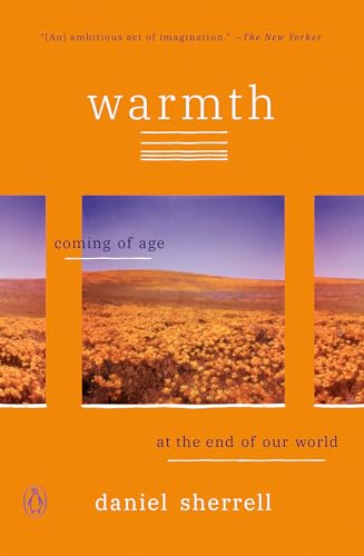 Daniel Sherrell - Warmth : Coming of Age at the End of Our World - Pap image 1