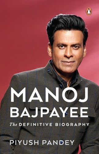 Piyush Pandey - Manoj Bajpayee : The Definitive Biography - Paperback image 1