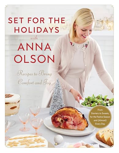 Anna Olson - Set For The Holidays With : Recipes for Bringing Comfort image 1