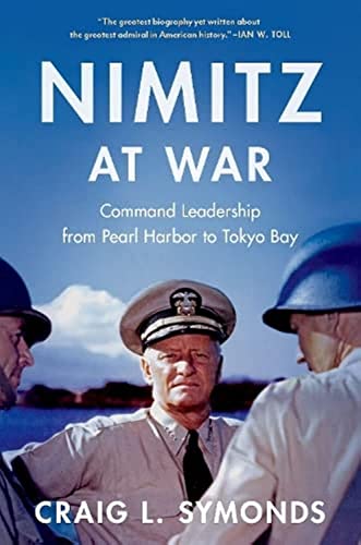 Craig L. Symonds - Nimitz at War : Command Leadership from Pearl Harbo image 1