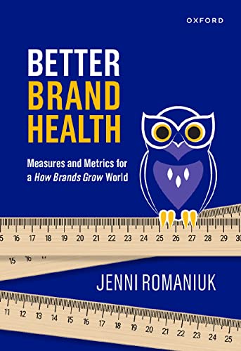 Jenni Romaniuk - Better Brand Health : Measures and Metrics for a How image 1