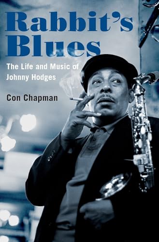 Con Chapman - Rabbit's Blues : The Life and Music of Johnny Hodges - H